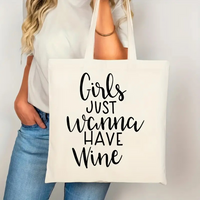 Tote Bag | Girls Just Wanna Have Wine