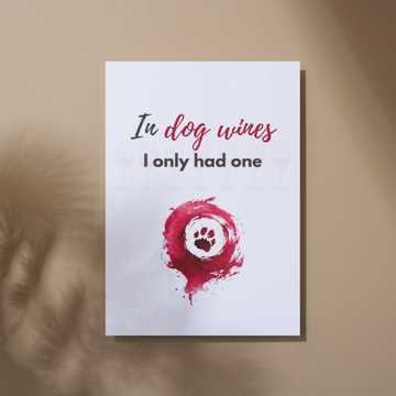 In Dog Wines | Print Art