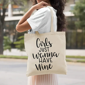 Tote Bag | Girls Just Wanna Have Wine